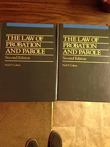 USED-The law of probation and parole by Neil P. Cohen (Hardcover)
