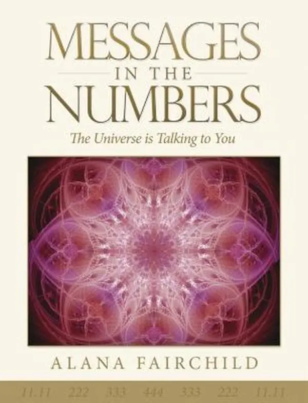 USED Book - Messages in the Numbers: The Universe Is Talking to You by Fairchild, Alana (Paperback) - english