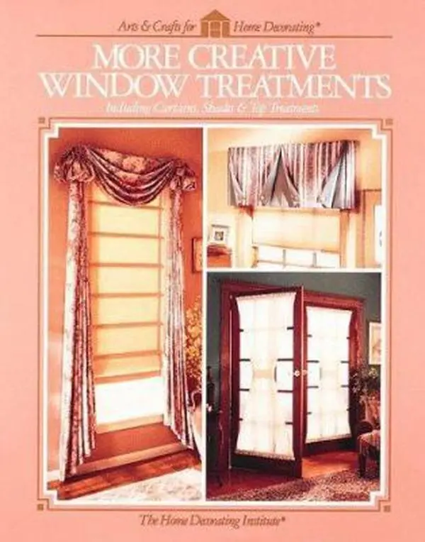 USED-More Creative Window Treatments: Including Curtains, Shades & Top Treatments by Home Decorating Institute (Hardcover)