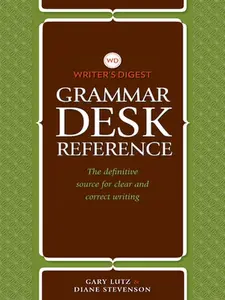 USED-Writer's Digest Grammar Desk Reference: The Definitive Source for Clear and Concise Writing by Gary Lutz (Paperback)