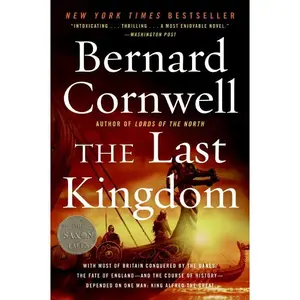 The Last Kingdom (Last Kingdom (formerly Saxon Tales): Volume Number 1) by Bernard Cornwell [Paperback Book]