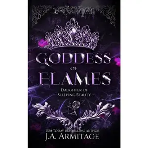 USED-Goddess of Flames: A Sleeping Beauty retelling (Kingdom of Fairytales) by J.A. Armitage (Paperback)