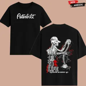 Peterbilt 18 to Life T-Shirt, Skeleton Trucker Graphic, Edgy Driving and Surviving Design Shirt for Truckers, Gift for Peterbilt Enthusiasts