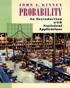 USED-Probability: An Introduction with Statistical Applications by John J. Kinney (Hardcover)