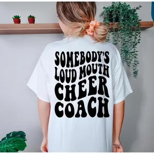 Somebody's Loud Mouth Cheer Coach Shirt Cheer Mom Cheer Coach Wavy Stacked Trendy Shirt