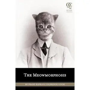 USED-The Meowmorphosis (Quirk Classics) by Franz Kafka (Paperback)