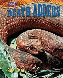 USED-Death Adders: Super Deadly! by White, Nancy (Library Binding)
