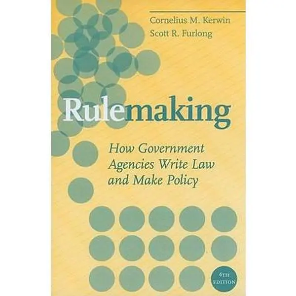 USED-Rulemaking: How Government Agencies Write Law and Make Policy by Cornelius Martin Kerwin (Paperback)