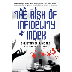 USED-The Risk of Infidelity Index: A Vincent Calvino Novel by Moore, Christopher G. (Paperback)