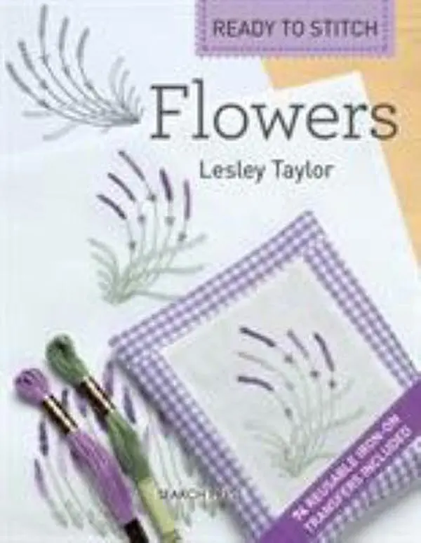 Used Book - Ready to Stitch: Flowers by Lesley Taylor (Paperback, English) - Sewing Projects, Craft Ideas, Needlework, Floral Embellishments, Stitched Motifs, Revamping Guide, Embroidery Designs