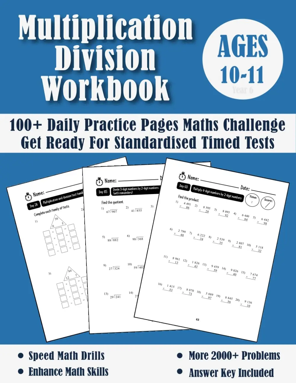 Multiplication And Division Year 6 Maths Challenge - Ages 10-11: Practice 100Days of Timed Tests (with answers) - Multi digit - Double Digit Multiplicationand Division Workbook - Grade 5