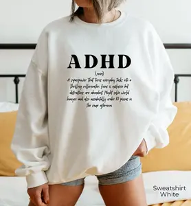 ADHD Definition Sweatshirt, Funny Neurodiversity Hoodie, Mental Health Awareness Month Shirt, Inclusion Sweater, Gift for Girlfriend, G9606, ADHD Shirt, ADHD Sweatshirt