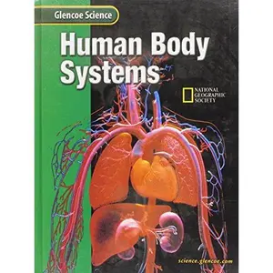 USED-Glencoe Life Iscience: Human Body Systems, Grade 7, Student Edition: Flexible 15 Book Series by McGraw Hill (Hardcover)