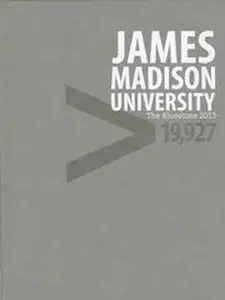 USED-James Madison University 2013 yearbook The Bluestone (Harrisonburg, VA) (Hardcover)