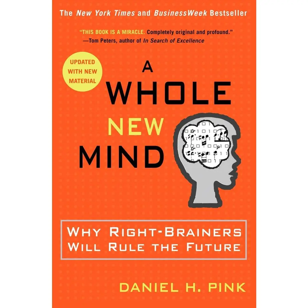 USED Book - A Whole New Mind: Why Right-Brainers Will Rule the Future by Pink, Daniel H. (Paperback) - english