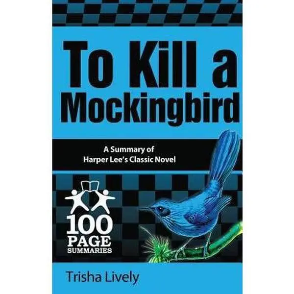 Used Book - To Kill a Mockingbird: 100-Page Summary by Trisha Lively (Paperback), Novel