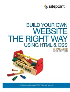 USED-Build Your Own Website the Right Way Using HTML & CSS by Lloyd, Ian (Paperback)