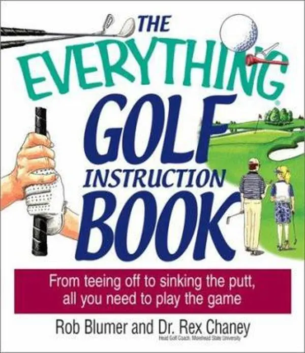 USED-Everything Golf Instruction (Everything: Sports and Hobbies) by Rob Blumer (Paperback)
