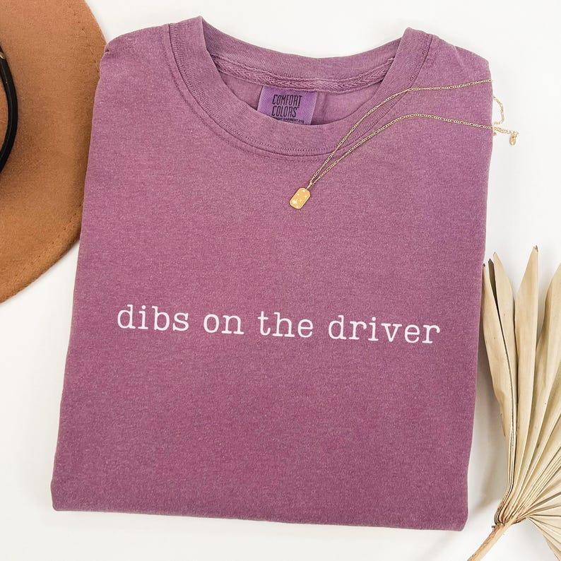 Dibs on the Driver Shirt, Comfort Colors Driver Girlfriend T-shirt, Driver Wife Shirt, Motocross Racing Gifts, Drag Race Shirt, Race Day