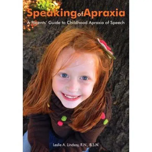 USED Book - Speaking of Apraxia: A Parents' Guide to Childhood Apraxia of Speech by Lindsay, Leslie A. (Paperback) - english