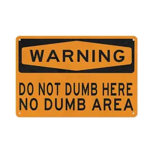WARNING 'Do Not Dumb Here NoDumb Area' Aluminum Metal Sign8x12 Inch - Durable Office GarageGame Room Decor Hilarious Gag Giftfor Coworkers Friends
