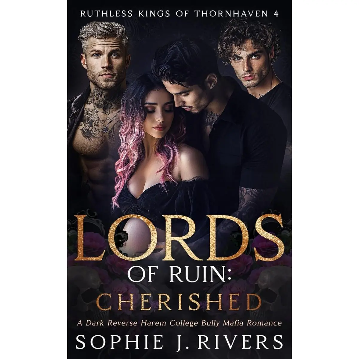 Lords of Ruin: CHERISHED: A Dark Reverse Harem College Bully Mafia Romance (Ruthless Kings Of Thornhaven) Paperback – April 10, 2025