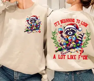 2 Sides It's Beginning To Look A Lot Like F*ck, Funny Raccoon Sarcasticc Christmas, Christmas drinking, Holiday Raccoon Shirt, T-Shirt, Sweatshirt, Hoodie, Gift for woman, Gift for man, Gift for fan