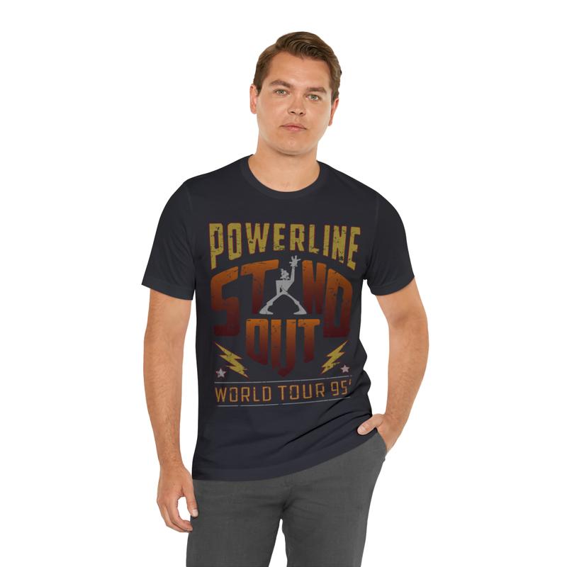POWERLINE STAND OUT WORLD TOUR 95 T shirt Powerline stand out concept T shirt