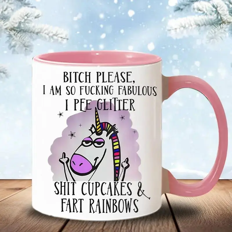 Funny "Bitch Please I'm So Fucking Fabulous" Washable Ceramic Mug - I Pee Glitter, Shit Cupcakes, Fart Rainbows - Women's Best Friend/Sister Desk Decor, Unicorn Themed Kitchen Drinkware, Coffee
