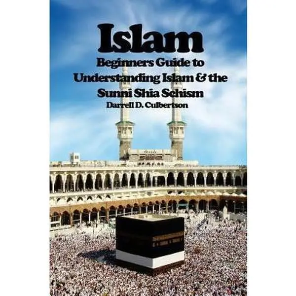 Used Islamic Studies Book - Islam: Beginner's Guide to Understanding Islam & the Sunni Shia Schism by Darrell D. Culbertson (Like New Paperback, 2015 Edition, 64 Pages, English) for Learning, Softcover, Culbertson, Darrell D.