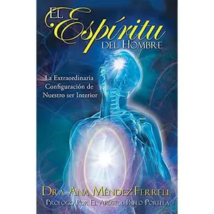 USED-El Espiritu Del Hombre - Ana Mendez by Ana Mendez (Paperback)