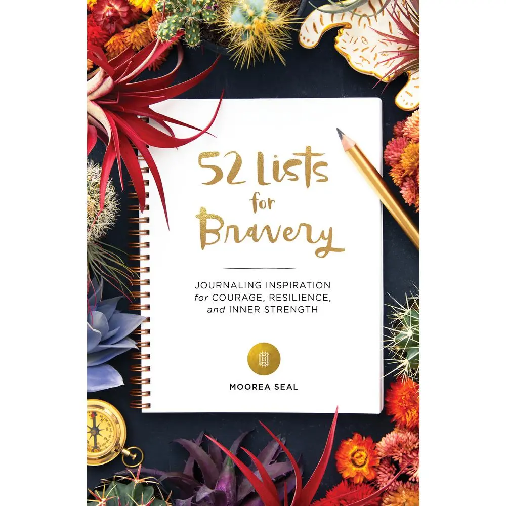 USED Book - 52 Lists for Bravery: Journaling Inspiration for Courage, Resilience, and Inner Strength (a Weekly Guided Self-Confidence and Empowering Journal with by Seal, Moorea (Misc.) - english