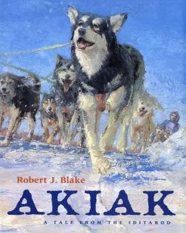 USED Book - Akiak : A Tale from the Iditarod by Robert J. Blake (Hardcover) - english