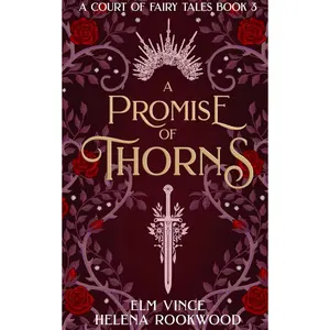 A Promise of Thorns: A Fae Beauty and the Beast Retelling (A Court of Fairy Tales) Paperback – February 3, 2022