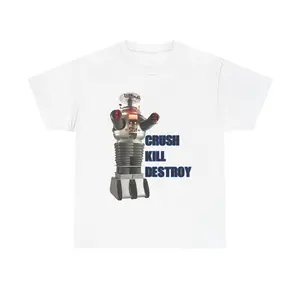 Lost in space robot Crush Kill Destroy Cotton Tee