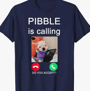 Pibble is Calling Funny Meme for Meme Fans Dog Lovers T-Shirt