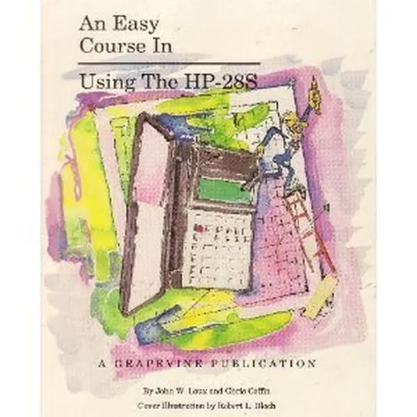 USED-Easy Course in Using and Programming the Hp 48G/Gx by Coffin (Paperback)