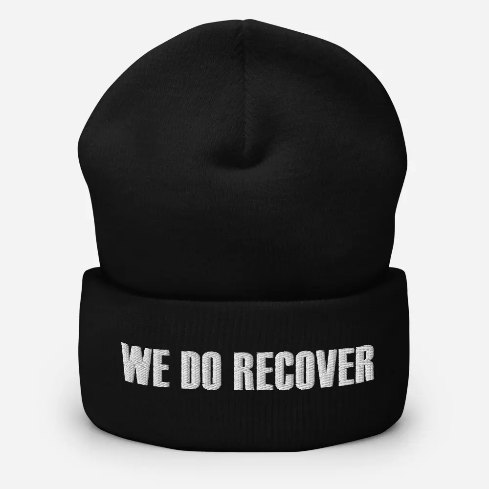 We Do Recover Cuffed Beanie