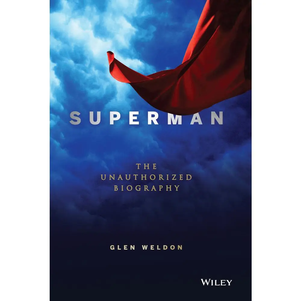 USED-Superman: The Unauthorized Biography by Weldon, Glen (Hardcover)