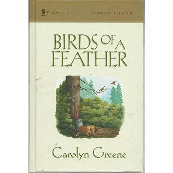 USED Book - BIRDS OF A FEATHER BY CAROLYN GREENE by Carolyn Greene (Hardcover)