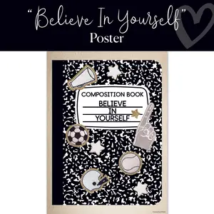 Believe In Yourself Classroom Poster | School Spirit