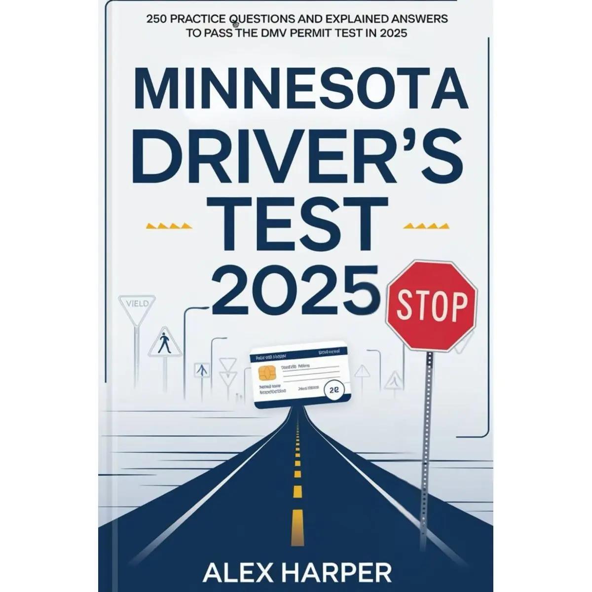 Minnesota Driver's Test 2025: 250 Practice Questions and Explained ...