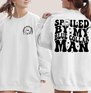 Spoiled By My Blue Collar Man Sweatshirt, Funny Blue Collar Shirts, Retro Wavy Letters, Funny Double-Sided Wife Gifts Sweatshirt