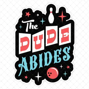 The Dude Abides Vinyl Sticker, Big Lebowski Quote Funny Decal ZDU