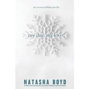 USED-My Star, My Love: (An Eversea Holiday Novella) by Boyd, Natasha (Paperback)