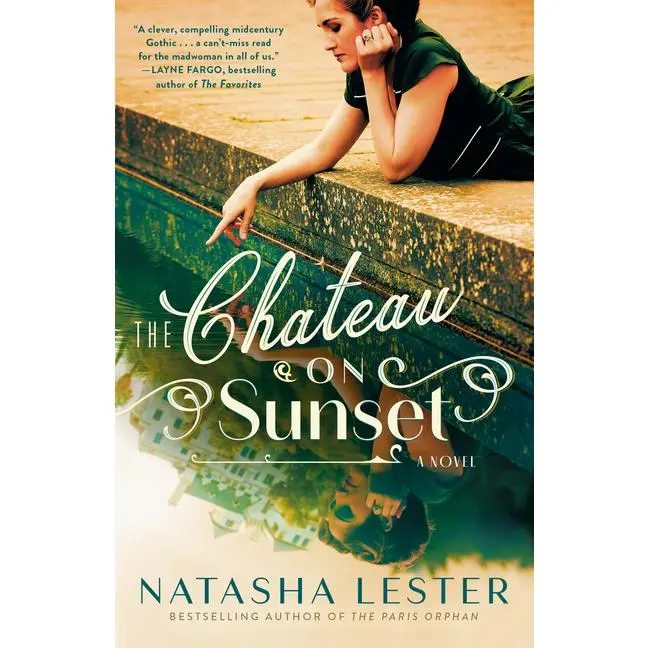 The Chateau on Sunset by Natasha Lester (Paperback)