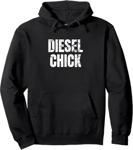 Diesel chick Trucking Trucker Truck Driver Funny Gag Pullover Hoodie