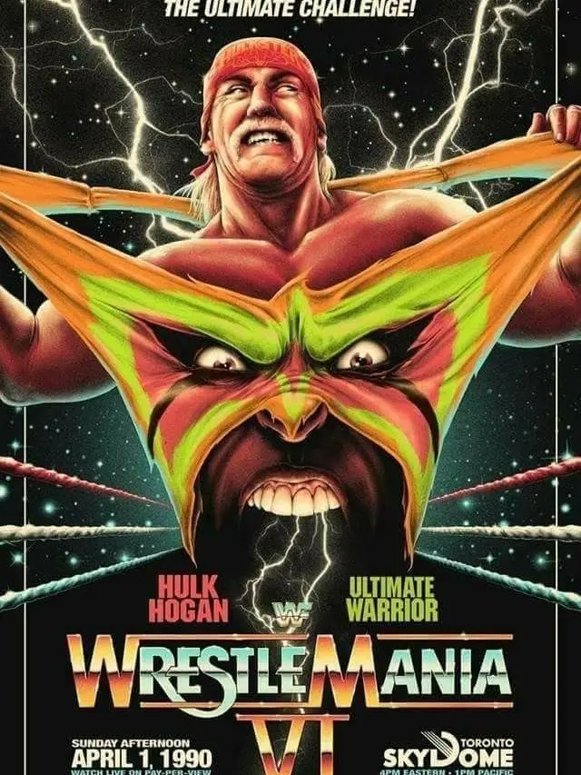 Hulk Hogan vs Ultimate Warrior at Wrestlemania 6 Poster