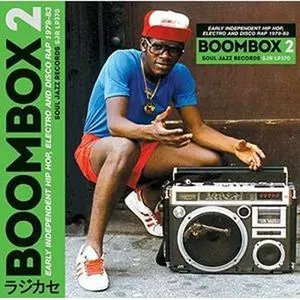 Various - Boombox 2 (Early Independent Hip Hop, Electro And Disco Rap 1979-83) NEW Vinyl Record
