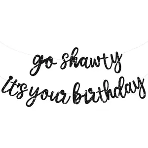 Go Shawty It's Your Birthday Banner NO DIY Hip Hop Theme Happy Birthday Banner Pre-Strung Rap Theme Happy Birthday Sign for Man Women birthday Party Supply Glitter Black